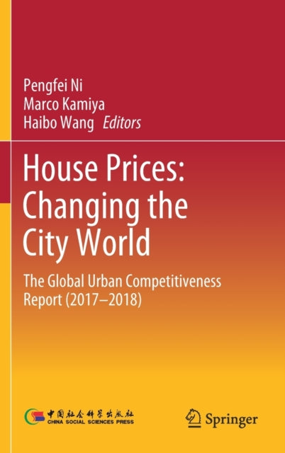 Book cover of: House Prices: Changing the City World. By: Pengfei Ni