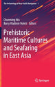 Book cover of: Prehistoric Maritime Cultures and Seafaring in East Asia. By: Chunming Wu