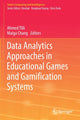 Book cover of: Data Analytics Approaches in Educational Games and Gamification Systems. By: Ahmed Tlili