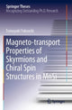 Book cover of: Magneto-transport Properties of Skyrmions and Chiral Spin Structures in MnSi. By: Tomoyuki Yokouchi