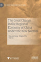 Book cover of: Great Change in the Regional Economy of China under the New Normal. By: Xiaowu Song