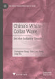 Book cover of: China's White-Collar Wave. By: Changyun Jiang