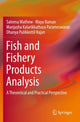 Book cover of: Fish and Fishery Products Analysis. By: Saleena Mathew