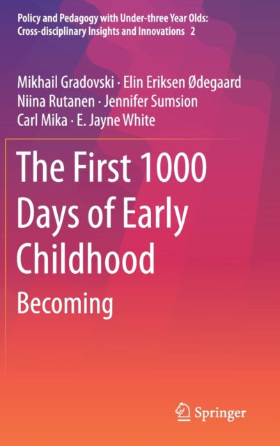Book cover of: First 1000 Days of Early Childhood. By: Mikhail Gradovski