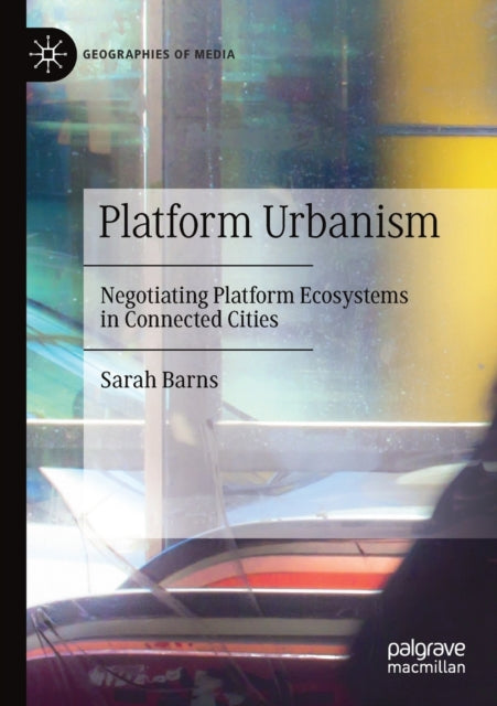 Book cover of: Platform Urbanism. By: Sarah Barns