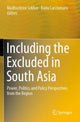 Book cover of: Including the Excluded in South Asia. By: Madhushree Sekher