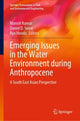 Book cover of: Emerging Issues in the Water Environment during Anthropocene. By: Manish Kumar