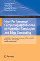 Book cover of: High-Performance Computing Applications in Numerical Simulation and Edge Computing. By: Changjun Hu