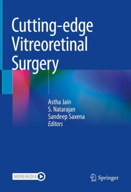 Book cover of: Cutting-edge Vitreoretinal Surgery. By: Astha Jain