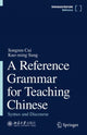 Book cover of: Reference Grammar for Teaching Chinese. By: Songren Cui