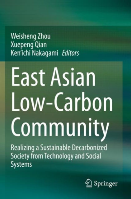 Book cover of: East Asian Low-Carbon Community. By: Weisheng Zhou