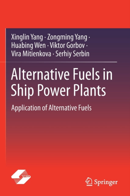 Book cover of: Alternative Fuels in Ship Power Plants. By: Xinglin Yang