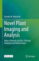Book cover of: Novel Plant Imaging and Analysis. By: Tomoko M. Nakanishi