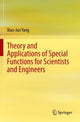 Book cover of: Theory and Applications of Special Functions for Scientists and Engineers. By: Xiao-Jun Yang