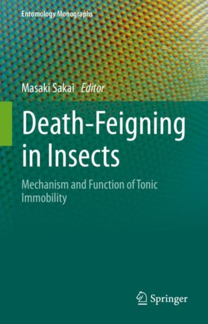 Book cover of: Death-Feigning in Insects. By: Masaki Sakai