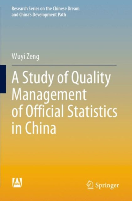 Book cover of: Study of Quality Management of Official Statistics in China. By: Wuyi Zeng