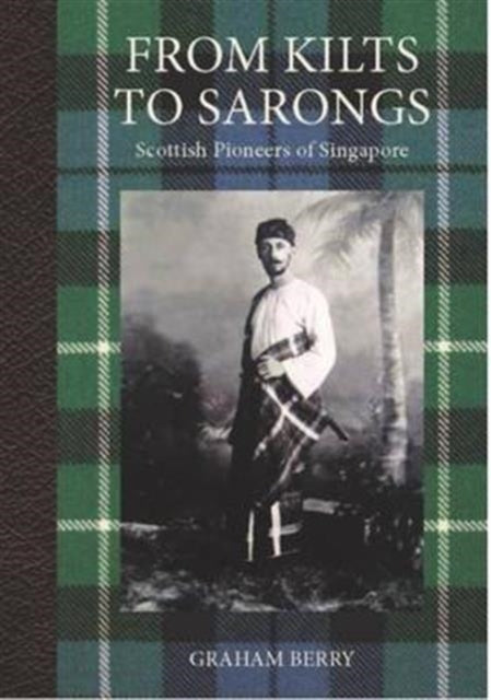 Book cover of: From Kilts to Sarongs