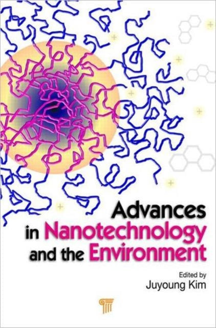 Book cover of: Advances in Nanotechnology and the Environment. By: Juyoung Kim