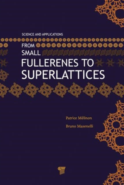 Book cover of: From Small Fullerenes to Superlattices