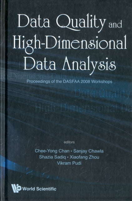 Data Quality And High-dimensional Data Analytics - Proceedings Of The Dasfaa 2008