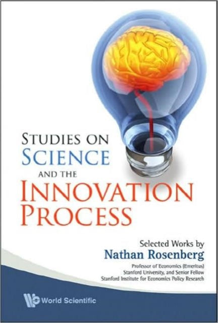 Book cover of: Studies On Science And The Innovation Process: Selected Works By Nathan Rosenberg
