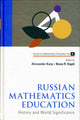 Book cover of: Russian Mathematics Education: History And World Significance. By: Alexander Karp