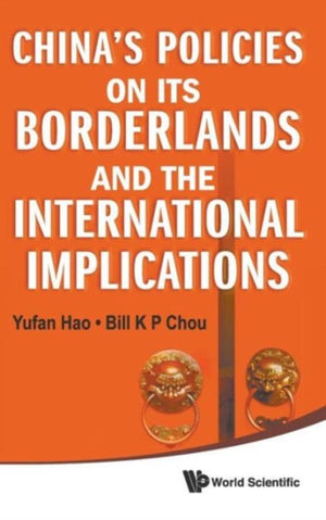 China's Policies On Its Borderlands And The International Implications