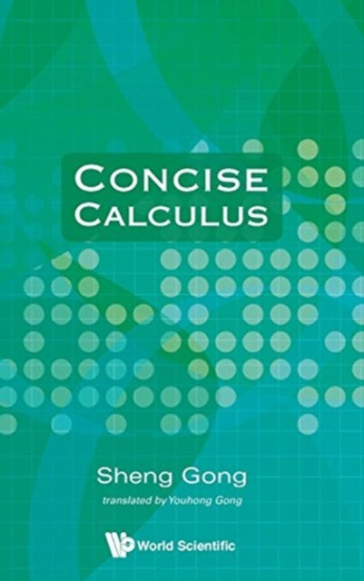 Book cover of: Concise Calculus. By: Sheng Gong