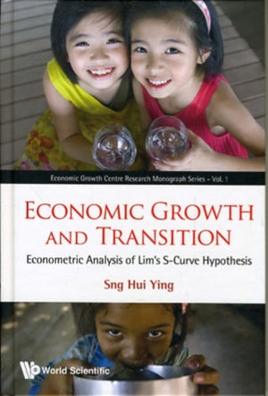 Economic Growth And Transition: Econometric Analysis Of Lim's S-curve Hypothesis