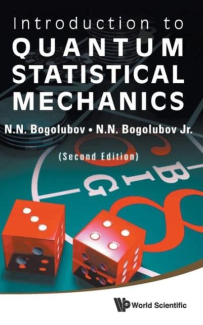 Book cover of: Introduction To Quantum Statistical Mechanics (2nd Edition). By: N. N. Bogoli︠u︡bov