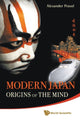 Book cover of: Modern Japan: Origins Of The Mind - Japanese Traditions And Approaches To Contemporary Life. By: A. F. Prasol