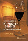 Introduction To Interfaces And Colloids, An: The Bridge To Nanoscience