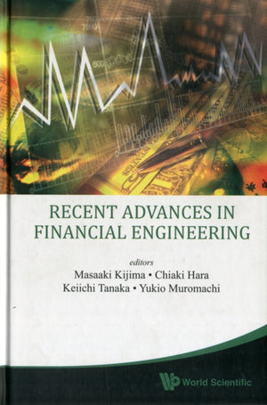 Recent Advances In Financial Engineering 2009