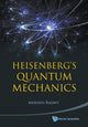 Book cover of: Heisenberg's Quantum Mechanics. By: Mohsen Razavy