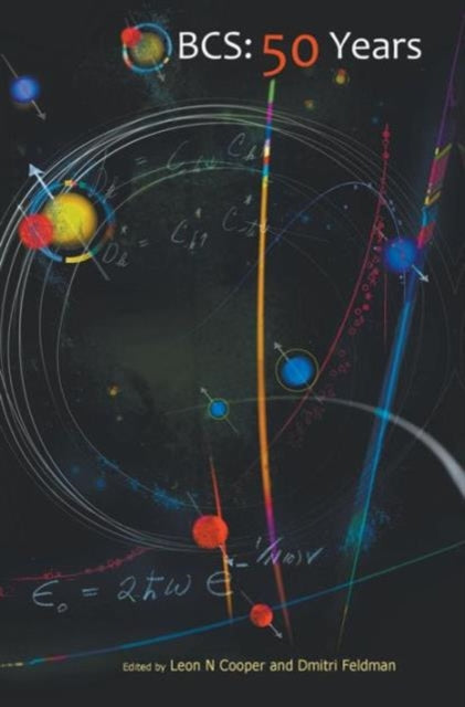 Book cover of: Bcs: 50 Years. By: Leon N. Cooper
