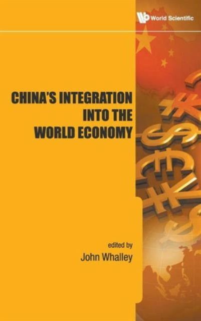 Book cover of: China's Integration Into The World Economy. By: John Whalley