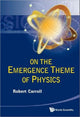 Book cover of: On The Emergence Theme Of Physics. By: Robert Wayne Carroll