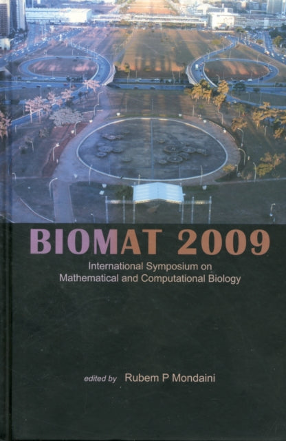 Book cover of: Biomat 2009 - International Symposium On Mathematical And Computational Biology. By: International Symposium on Mathematical and Computational Biology (9th 2009 Brasilia, Brazil)