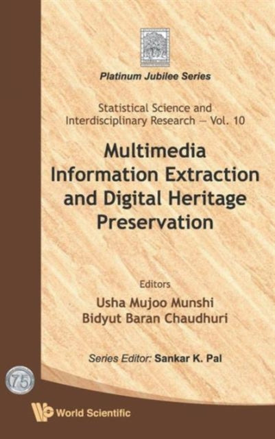 Book cover of: Multimedia Information Extraction And Digital Heritage Preservation