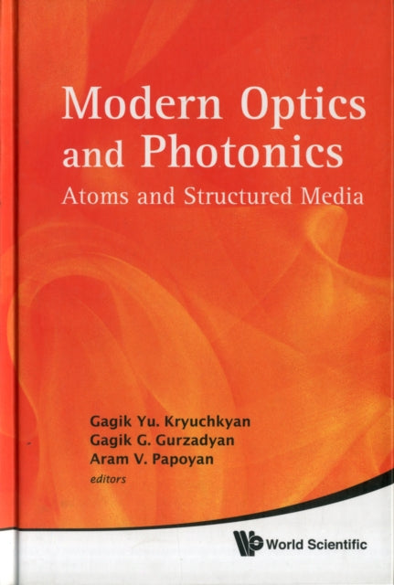 Book cover of: Modern Optics And Photonics: Atoms And Structured Media. By: International Advanced Research Workshop on "Modern Problems in Optics and Photonics" (2009 Yerevan, Armenia)
