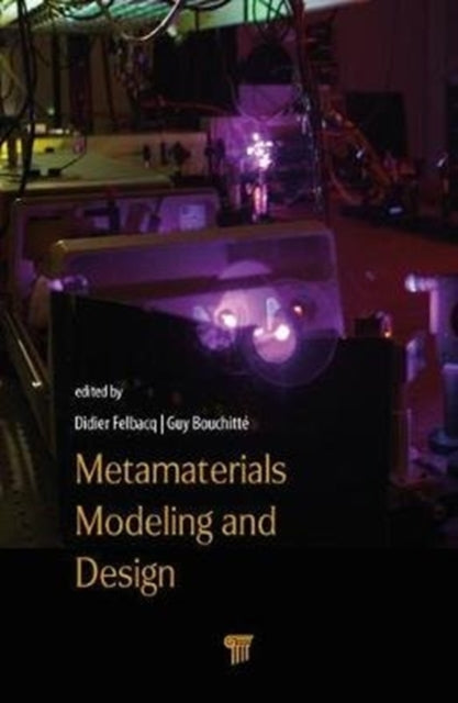 Book cover of: Metamaterials Modelling and Design. By: Didier Felbacq