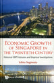 Book cover of: Economic Growth Of Singapore In The Twentieth Century: Historical Gdp Estimates And Empirical Investigations. By: Ichirō Sugimoto