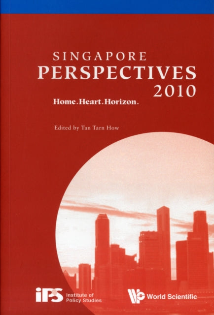 Book cover of: Singapore Perspectives 2010: Home.heart.horizon. By: Tarn How Tan