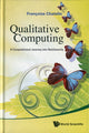 Book cover of: Qualitative Computing: A Computational Journey Into Nonlinearity. By: Françoise Chaitin-Chatelin