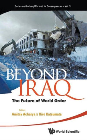 Beyond Iraq: The Future Of World Order