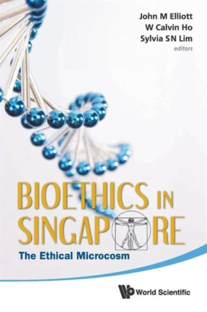 Bioethics In Singapore: The Ethical Microcosm