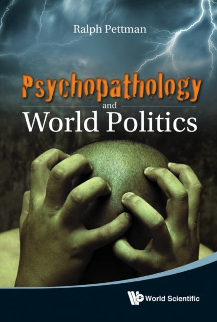 Book cover of: Psychopathology And World Politics