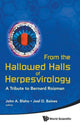 Book cover of: From The Hallowed Halls Of Herpesvirology: A Tribute To Bernard Roizman