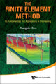 Book cover of: Finite Element Method, The: Its Fundamentals And Applications In Engineering. By: Zhangxin Chen