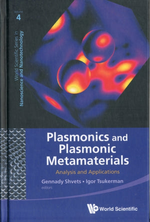 Plasmonics And Plasmonic Metamaterials: Analysis And Applications